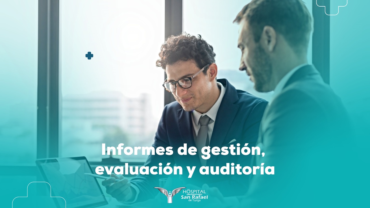 Informes de gestión, evaluación y auditoría