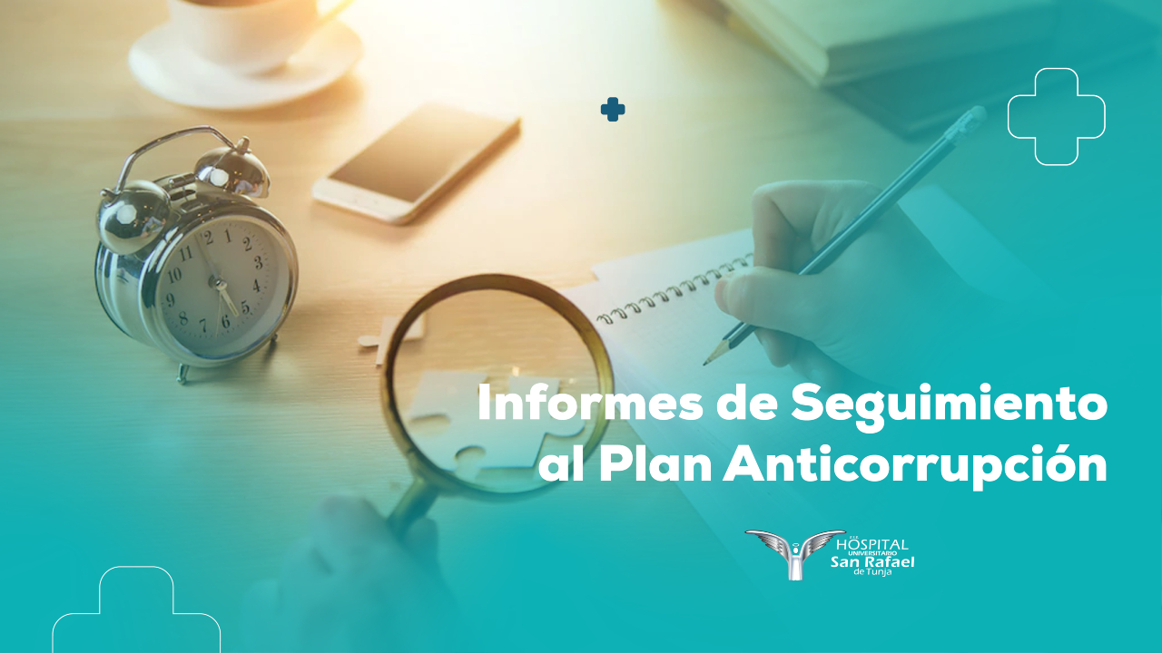 Informes de Seguimiento al Plan Anticorrupción
